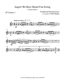 Angels We Have Heard Can Swing: For clarinet quartet – Bb clarinet 1 part by folklore