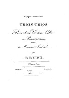 Six Trios for Two Violins and Viola, Op.36: Book I, No.1-3 by Antonio Bartolomeo Bruni