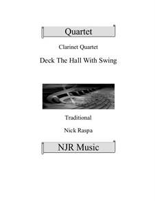 Deck the Hall with Swing: For clarinet quartet – score, parts by folklore
