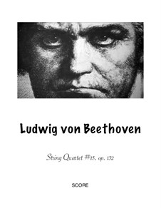 String Quartet No.15 in A Minor, Op.132: Version for wind quartet by Ludwig van Beethoven