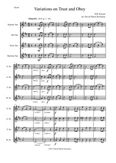 Trust and Obey: Variations, for saxophone quartet by Daniel B. Towner