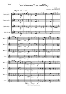 Trust and Obey: Variations, for clarinet quartet (3 B flats and 1 bass) by Daniel B. Towner