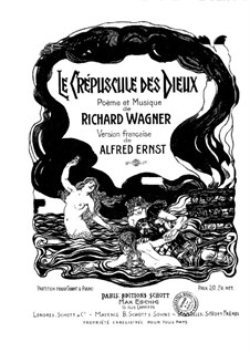 Twilight of the Gods, WWV 86d: Piano-vocal score (German and french texts) by Richard Wagner
