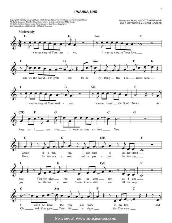 I Wanna Sing: Melody line by Kent Hooper, Kyle Matthews, Scott Krippayne