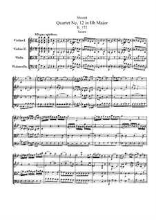 String Quartet No.12 in B Flat Major, K.172: Full score by Wolfgang Amadeus Mozart