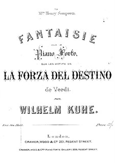 Fantasia on Themes from 'The Force of Destiny' by Verdi: For piano by Wilhelm Kuhe