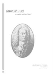 Baroque Duet for Two Bass Guitars: Baroque Duet for Two Bass Guitars by Georg Friedrich Händel