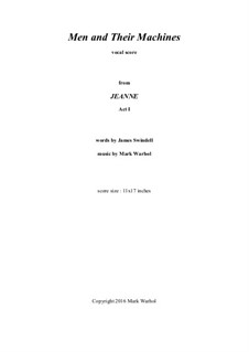 Jeanne: Men and Their Machines - vocal score by Mark Warhol
