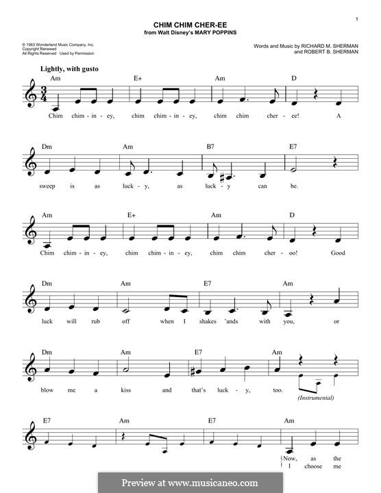 Chim Chim Cher-ee (from Mary Poppins): Melody line by Richard M. Sherman, Robert B. Sherman