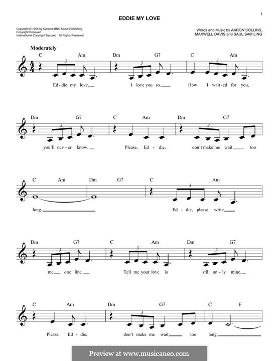 Eddie My Love (The Chordettes): Melody line by Aaron Collins, Maxwell Davis, Saul Sam Ling