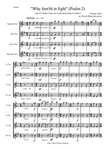 Why Fum'th in Fight  (from Nine Tunes for Archbishop Parker's Psalter): For saxophone quartet by Thomas Tallis