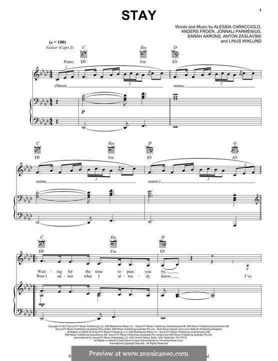 Stay (Zedd & Alessia Cara): For voice and piano (or guitar) by Jonnali Parmenius, Linus Wiklund, Anton Zaslavski, Alessia Cara, Anders Froen, Sarah Aarons