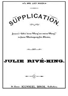 Supplication on 'Lehn' deine Wang' an meine Wang'' by Jensen: For piano by Julie Rivé-King