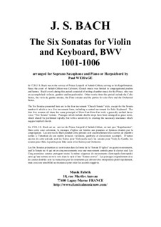 Six Sonatas for Violin and Keyboard, BWV 1014-1019: Arrangement for soprano saxophone and keyboard by Johann Sebastian Bach