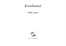 Exsultamus!: Exsultamus! by Mike Lyons