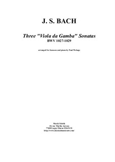 Three Sonatas for Viola da gamba and Harpsichord, BWV 1027-1029: Arrangement for bassoon and piano by Johann Sebastian Bach