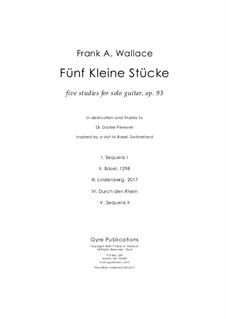 Fünf Kleine Stücke (Five Short Pieces), Op.93: Fünf Kleine Stücke (Five Short Pieces) by Frank Wallace