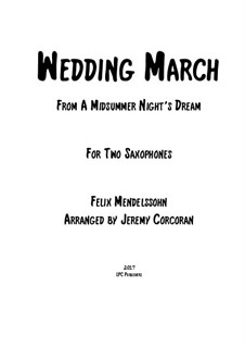 Wedding March: For two saxophones by Felix Mendelssohn-Bartholdy