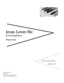 Jesus Loves Me: For piano by William Batchelder Bradbury