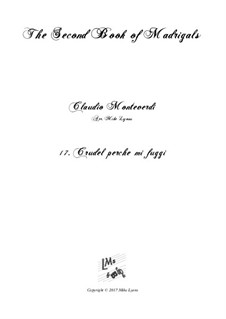 Book 2 (a cinque voci), SV 40–59: No.17 Crudel Perche mi Fuggi. Arrangement for quintet instruments by Claudio Monteverdi