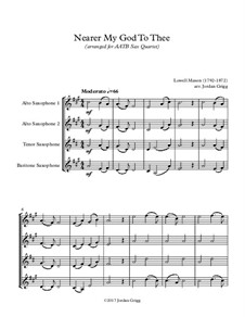 Nearer, My God, To Thee: For AATB sax quartet by Lowell Mason