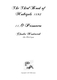 Book 3 (a cinque voci), SV 60–74: No.11 O Primavera. Arrangement for quintet instruments by Claudio Monteverdi