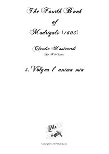 Book 4 (a cinque voci), SV 75–93: No.05 Volgea l'anima mia. Arrangement for quintet instruments by Claudio Monteverdi