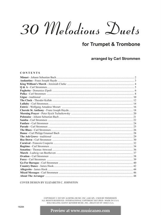 30 Melodious Duets: For trumpet and trombone by Johann Sebastian Bach, Joseph Haydn, Wolfgang Amadeus Mozart, Georg Philipp Telemann, Pyotr Tchaikovsky, Theodor Kullak, James Hook, Domenico Zipoli, Jeremiah Clarke, Carl Strommen