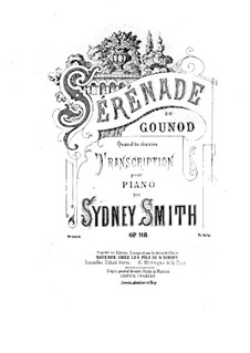 Transcription on 'Serenade' by Gounod, Op.118: Transcription on 'Serenade' by Gounod by Sydney Smith