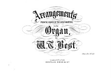 Several Arrangements from the Scores of the Great Masters for the Organ. Book 4: Several Arrangements from the Scores of the Great Masters for the Organ. Book 4 by Johann Sebastian Bach, Wolfgang Amadeus Mozart, Franz Schubert, Georg Friedrich Händel, Felix Mendelssohn-Bartholdy, Louis Spohr, Ludwig van Beethoven, Giacomo Meyerbeer