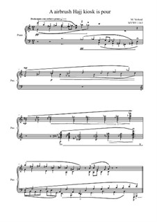 A airbrush Hajj kiosk is pour for piano, MVWV 1163: A airbrush Hajj kiosk is pour for piano by Maurice Verheul