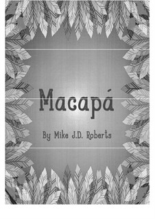 Macapá: For big band by Michael J.D. Roberts