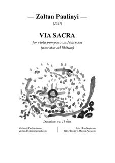 Via Sacra. Duo for viola pomposa and bassoon: Via Sacra. Duo for viola pomposa and bassoon by Zoltan Paulinyi