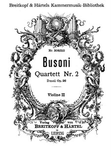 String Quartet No.2 in D Minor, BV 225 Op.26: Violin II part by Ferruccio Busoni