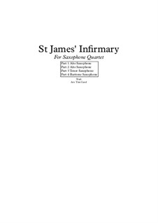 St. James Infirmary: For saxophone quartet by folklore