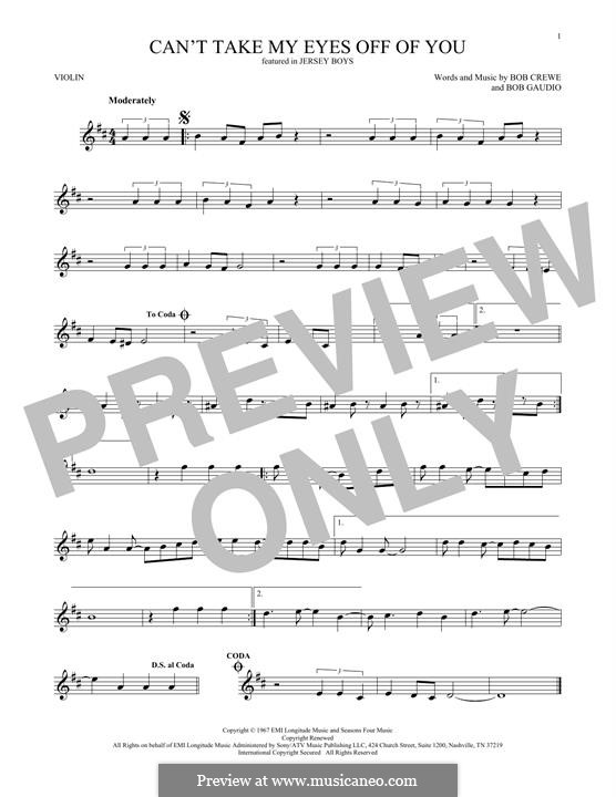 Can't Take My Eyes Off of You (Frankie Valli & The Four Seasons): For violin by Bob Crewe, Bob Gaudio