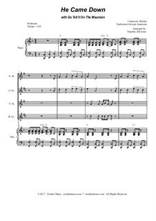 He Came Down (with Go Tell It On The Mountain): For saxophone quartet by folklore