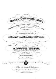 Three Preludes, Postlude, Fugue and Chorale Variations, Op.37: Three Preludes, Postlude, Fugue and Chorale Variations by Adolf Friedrich Hesse