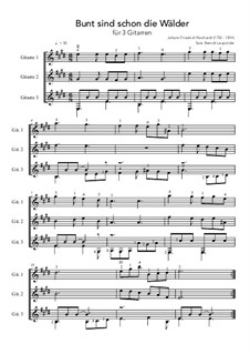 Bunt sind schon die Wälder (Woods in autumn colours): For trio guitars (E Major) by Johann Friedrich Reichardt