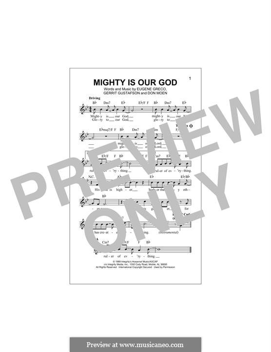 Mighty Is Our God: Melody line by Don Moen, Eugene Greco, Gerrit Gustafson