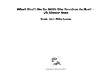 What Shall We Do with the Drunken Sailor / O Sinner Man - Brass Sextet: What Shall We Do with the Drunken Sailor / O Sinner Man - Brass Sextet by folklore