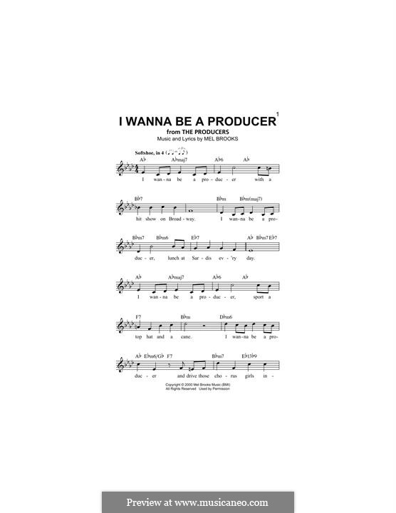 I Wanna Be a Producer (from The Producers): Melody line by Mel Brooks