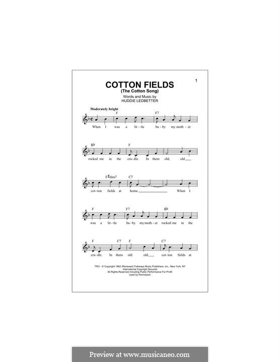 Cotton Fields (The Cotton Song): Melody line by Huddie Ledbetter