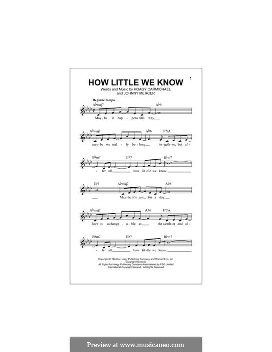 How Little We Know: Melody line by Hoagy Carmichael