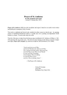 Prayer of St. Ambrose: For alto saxophone and organ, Op.1011 by Carson Cooman