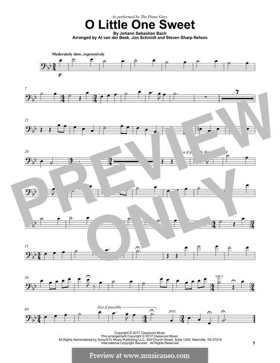 O Little One Sweet (The Piano Guys): For cello by Johann Sebastian Bach