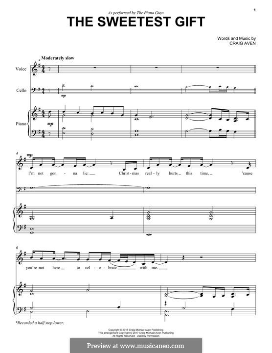 The Sweetest Gift (The Piano Guys): For voice, cello and piano by Craig Aven