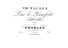 Eight Waltzes for Piano Four Hands, Op.24: Complete set by Friedrich Kuhlau