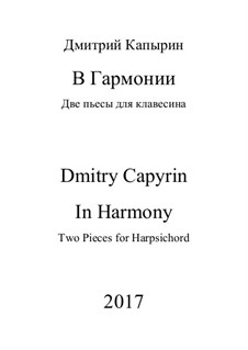 In Harmony - two pieces: For harpsichord by Dmitri Capyrin