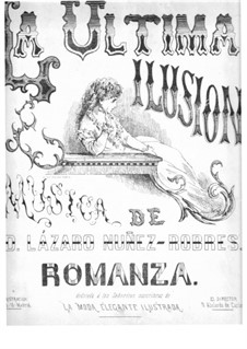 La Última Ilusión. Romance: La Última Ilusión. Romance by Lázaro Núñez-Robres